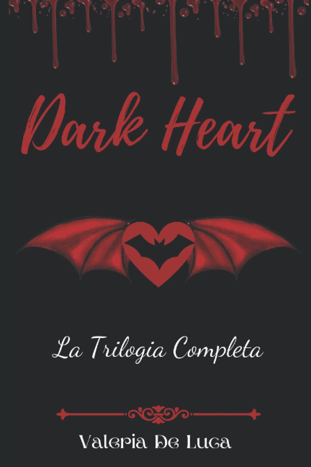 Dark Heart: (Trilogia Completa) book