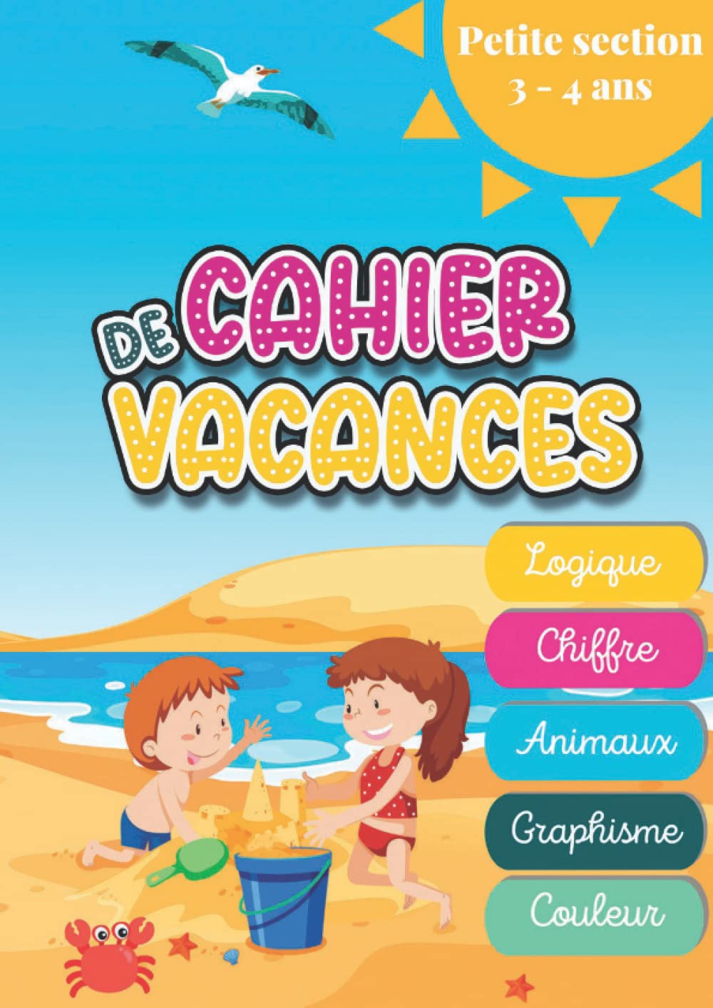 Cahier de vacances petite section: Livre d'activités pour les enfants 3 ans Parents & Children