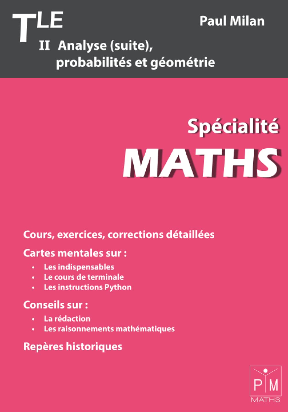 Product Image: Maths terminale: Spécialité II : Analyse (suite), probabilités et géométrie