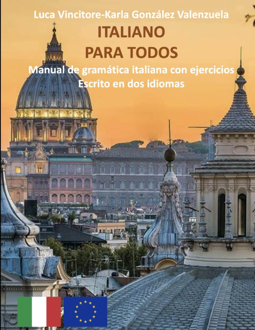 ITALIANO PARA TODOS: Manual de gramática italiana con ejercicios escrito en italiano y español Foreign Languages ​​& Dictionaries