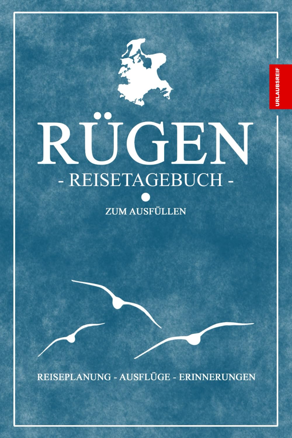 Reisetagebuch Rügen zum Ausfüllen: Kleines Tagebuch zum selber Schreiben - Schicke Rügen Geschenke - Souvenir für den Ostsee Urlaub auf der deutschen Insel - Wandern und Fahrrad fahren book