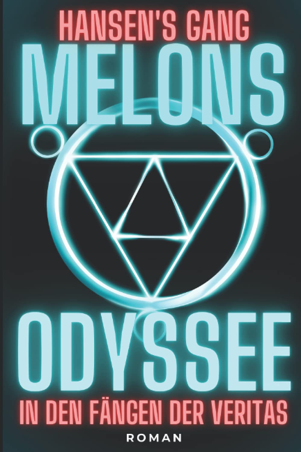 Melons Odyssee: In den Fängen der Veritas Contemporary literature
