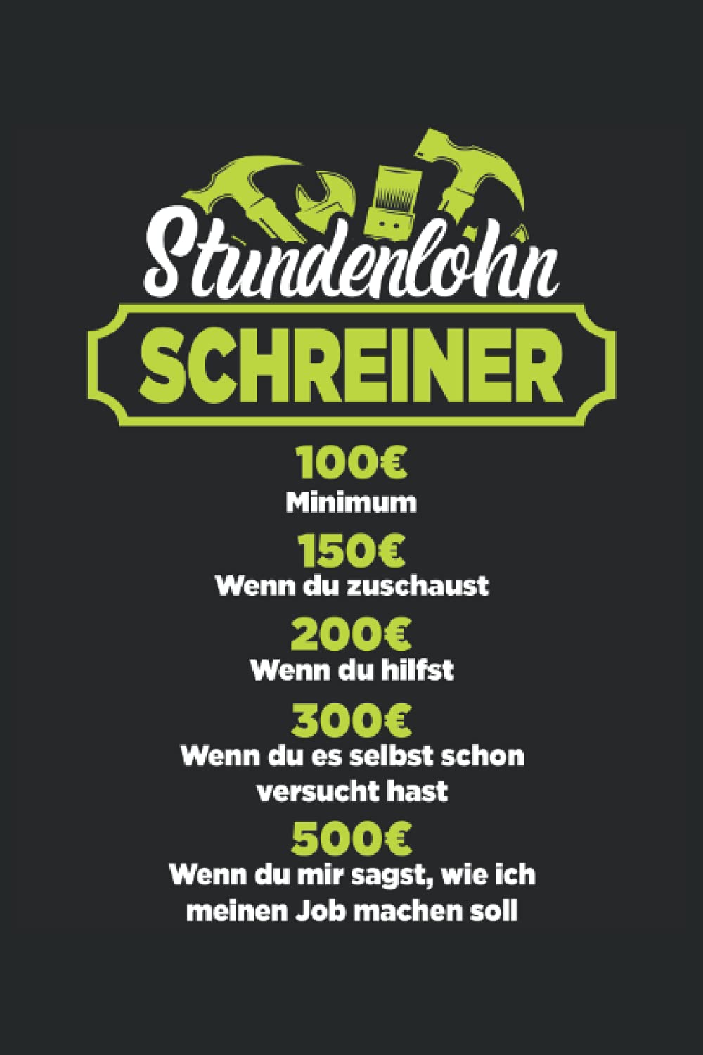 Schreiner Stundenlohn Notizbuch (liniert) Tischler Books