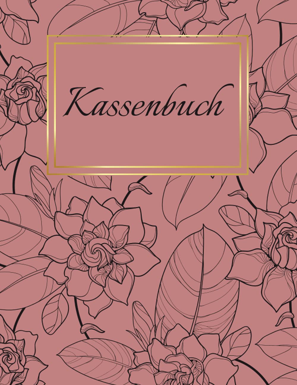 Kassenbuch: Einnahmen und Ausgaben Buch | Buchhaltungsbuch | Perfekt für Einzelunternehmer, Selbständige und Kleinunternehmer Business, Finance & Career