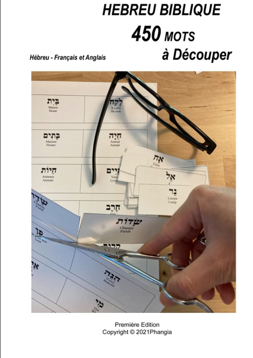 HEBREU BIBLIQUE, 450 MOTS À DÉCOUPER: Hébreu- Français et Anglais Foreign Languages ​​& Dictionaries