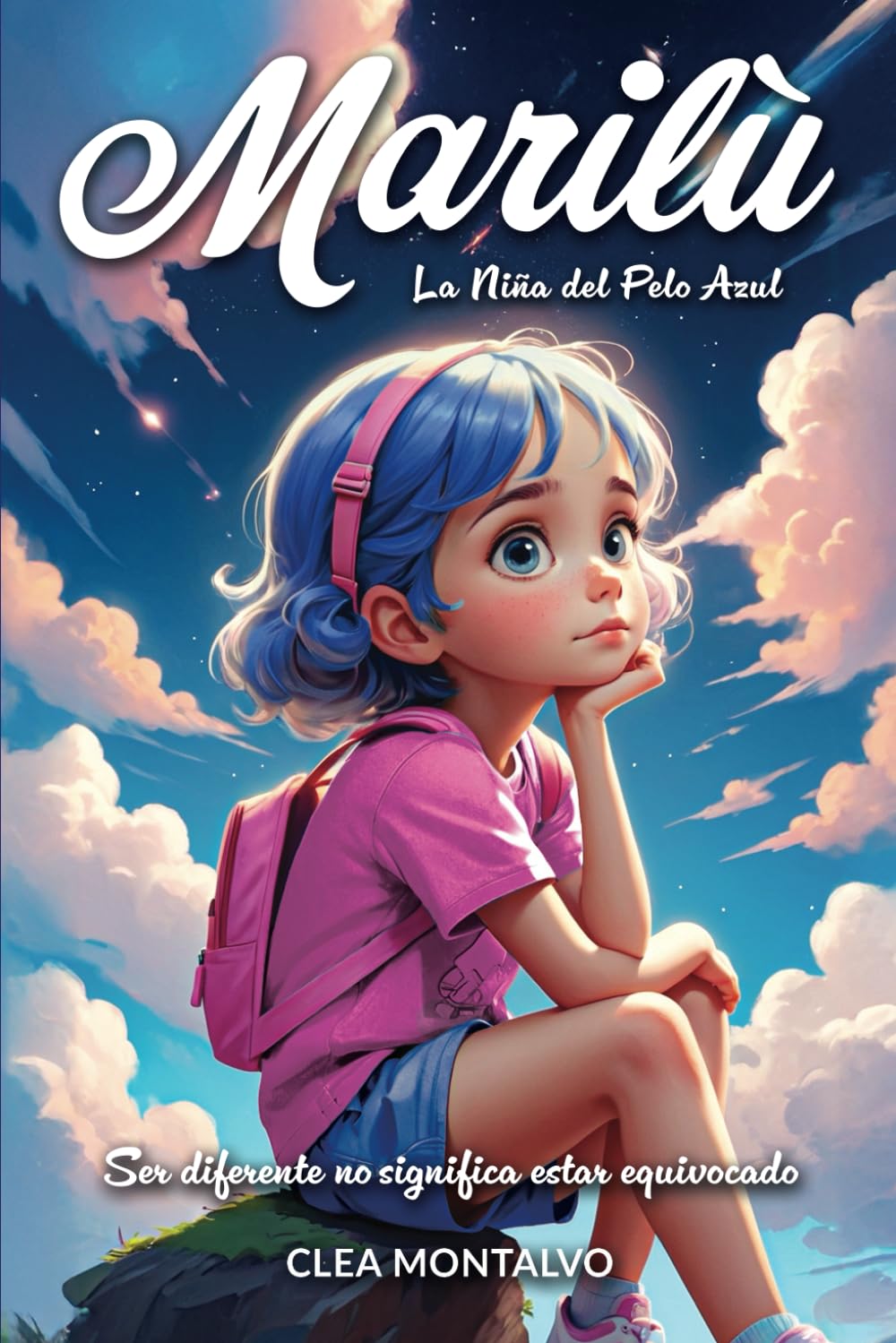 Marilù: La Niña Del Pelo Azul: La historia de la pequeña Marilù infunde y aumenta la autoestima, el altruismo y la confianza | Libro para niños y niñas book