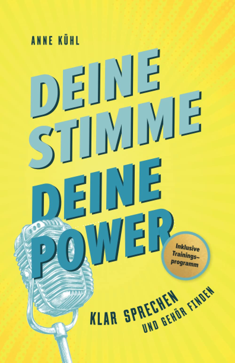 Deine Stimme - Deine Power: Klar sprechen und Gehör finden Business, Finance & Career