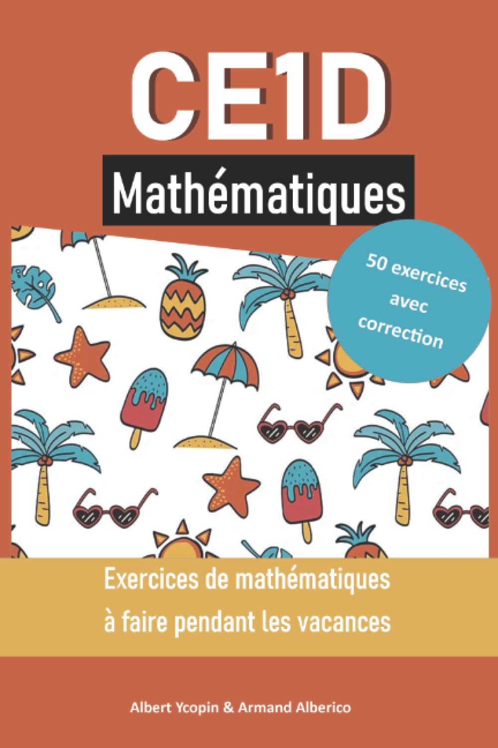 CE1D mathématiques: Exercices de mathématiques à faire pendant les vacances Mathematics
