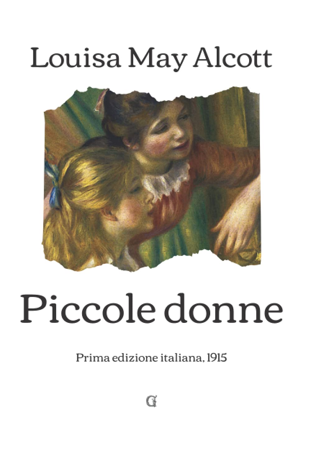 Piccole donne: Prima edizione italiana, 1915 Novels & Short Stories