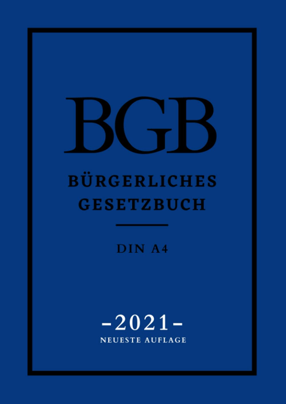 BGB Bürgerliches Gesetzbuch DIN A4 NEUESTE AUFLAGE: Gut lesbar, Schriftgröße 12, festes Papier, genug Absätze Law