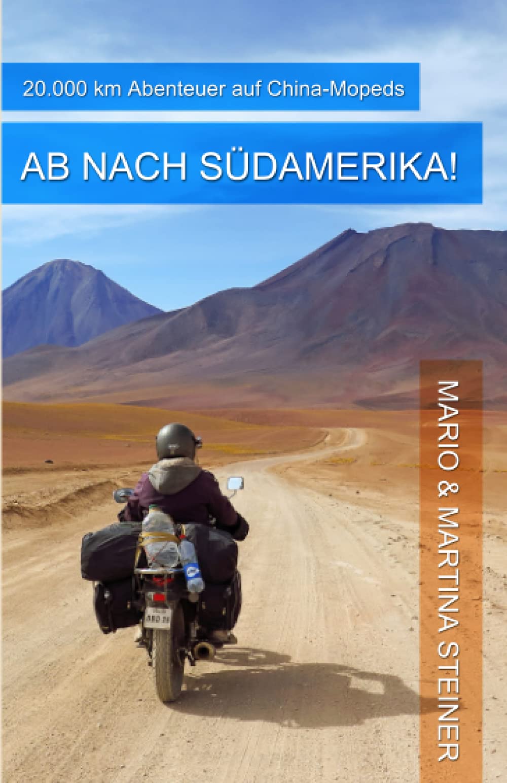 Ab nach Südamerika!: 20.000 km Abenteuer auf China-Mopeds Humour & Satire