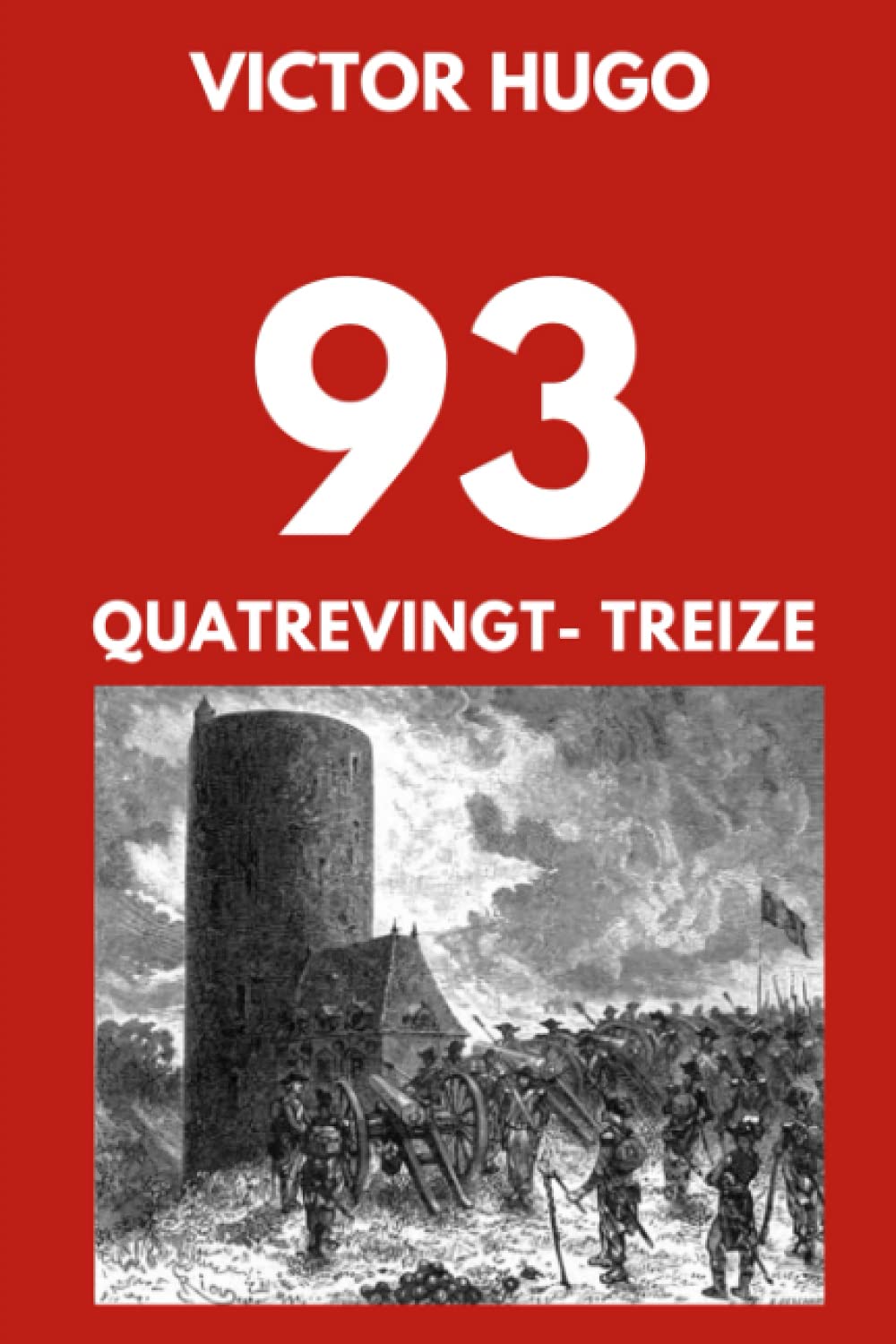 93 Quatrevingt-Treize: Édition Collector Illustrée Historical Fiction