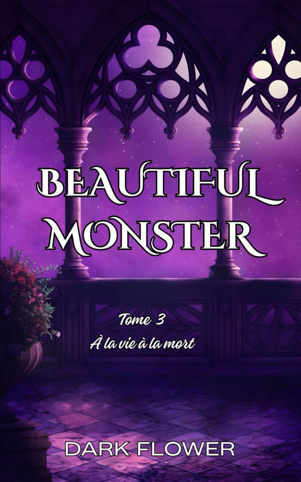 À la vie, à la mort : Beautiful Monster T3 (Fin) Horror & Mystery