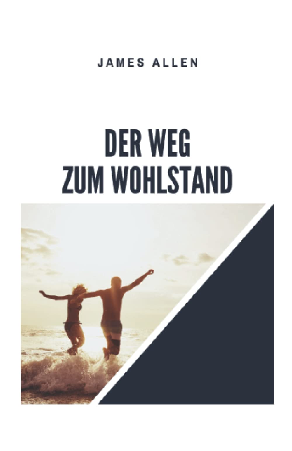 Der Weg zum Wohlstand: The Path of Prosperity Lifestyle
