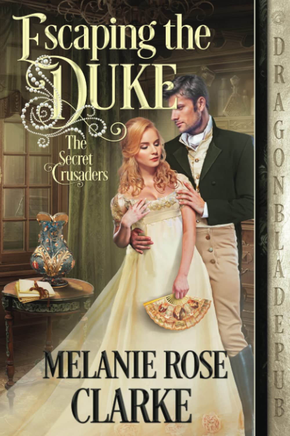 Escaping the Duke (The Secret Crusaders, Band 1) Historical Fiction