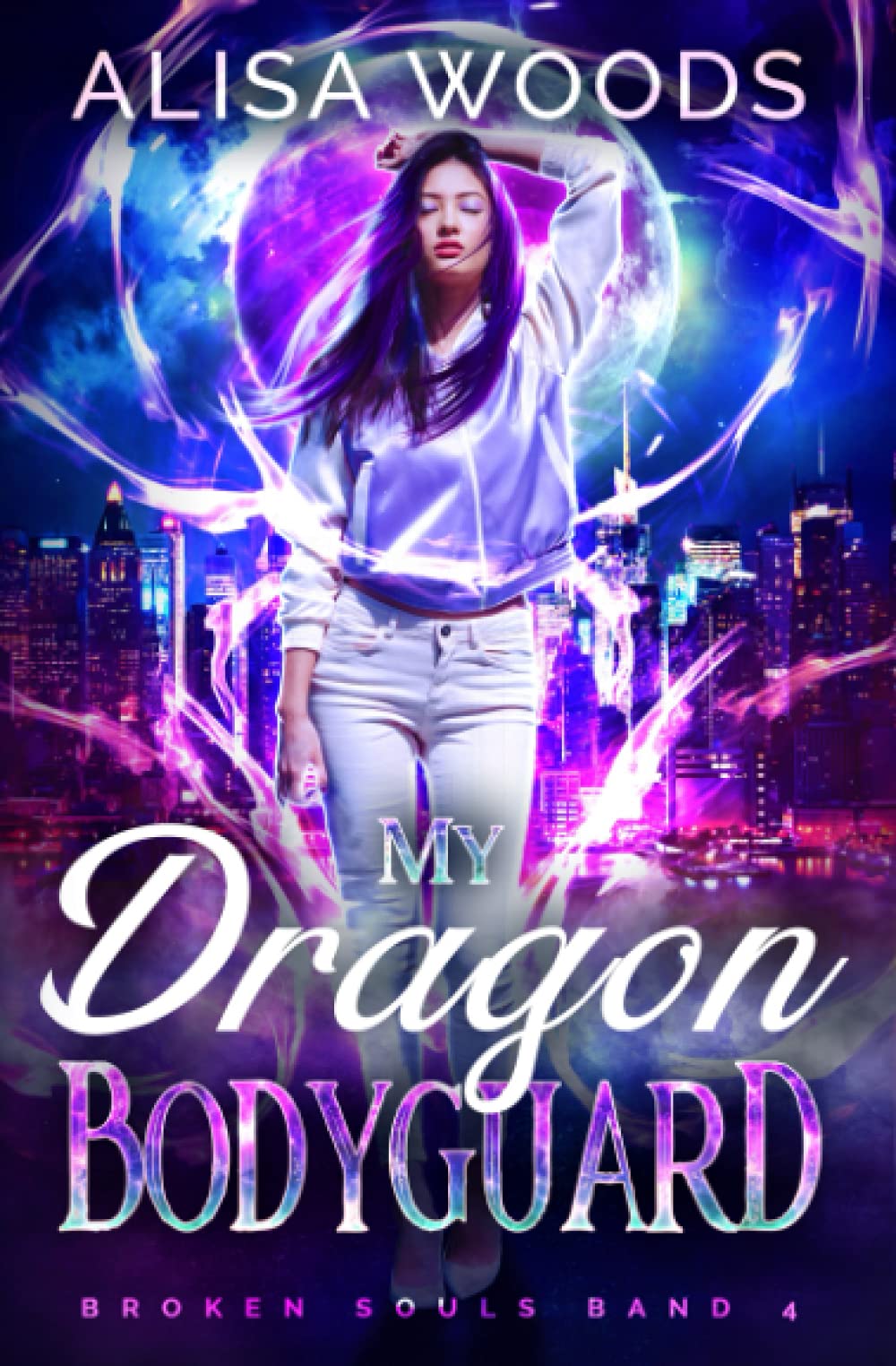 My Dragon Bodyguard (Broken Souls, Band 4) Urban Fantasy