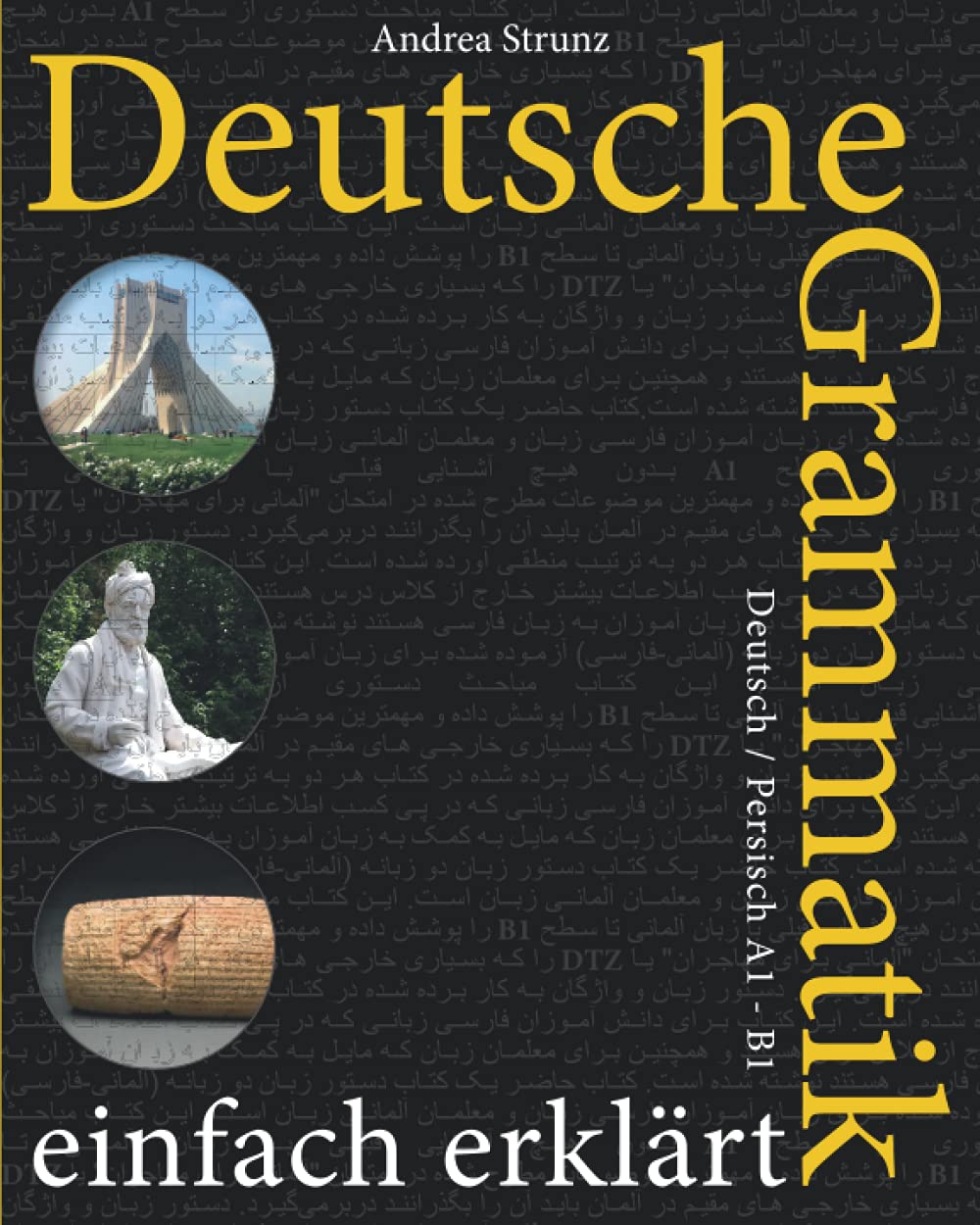 Deutsche Grammatik einfach erklärt: Deutsch / Persisch A1 - B1 Foreign Languages ​​& Dictionaries
