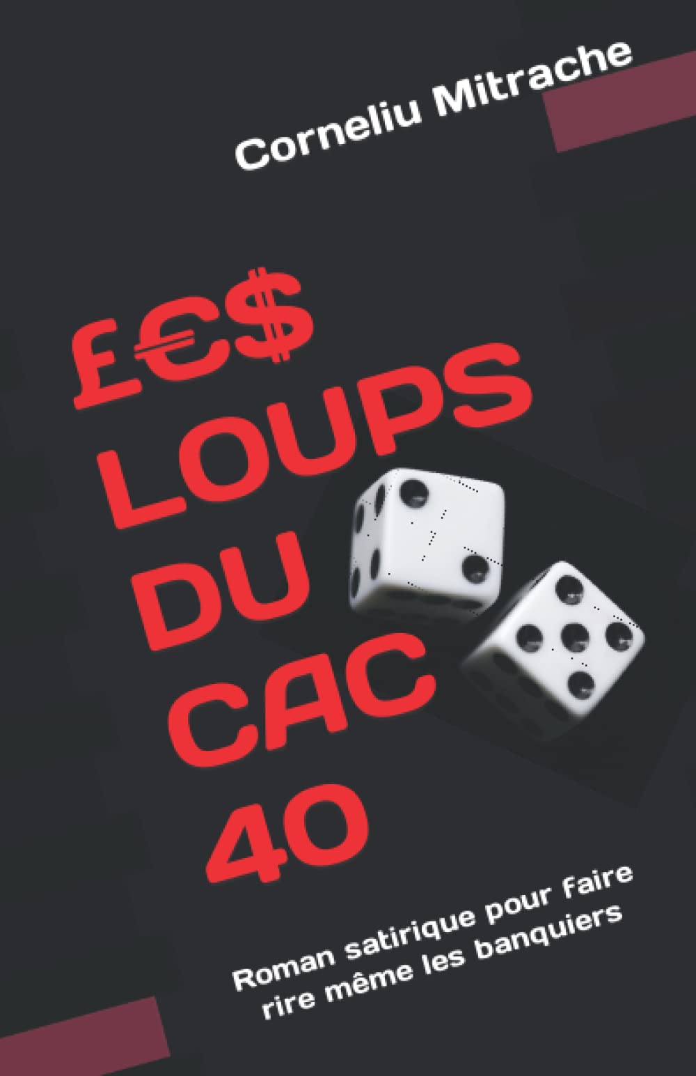 £€$ LOUPS DU CAC 40: Roman satirique pour faire rire même les banquiers book