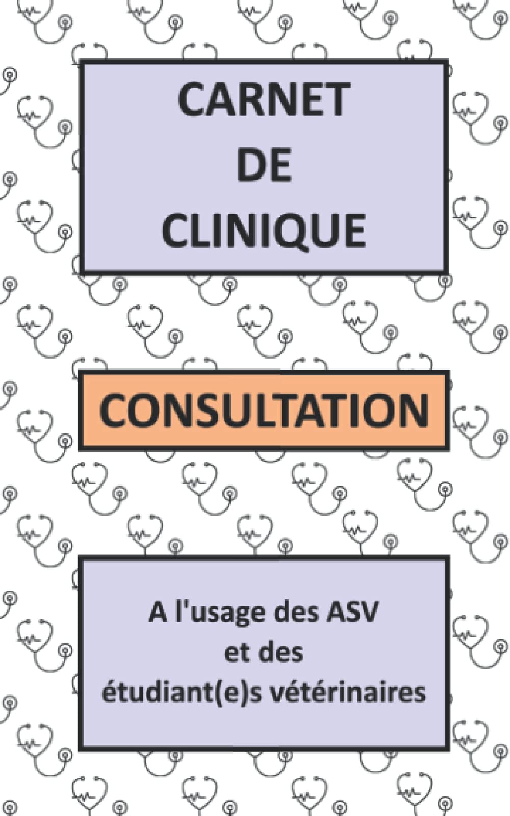 Carnet de clinique - Consultation - ASV et étudiant(e)s vétérinaires book
