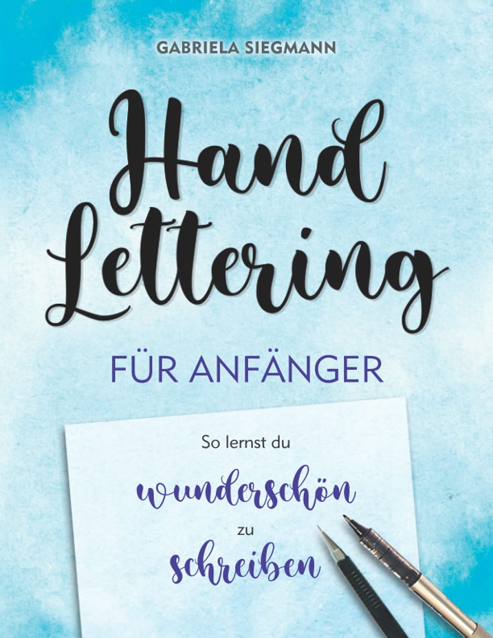 Handlettering für Anfänger: So lernst Du wunderschön zu schreiben Film, Art & Culture