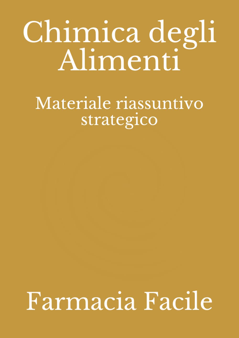 Chimica degli Alimenti: Materiale riassuntivo strategico book