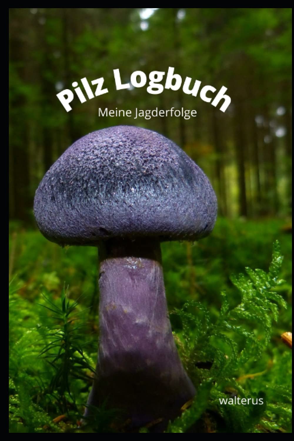 Pilz Logbuch: Meine Jagderfolge Books