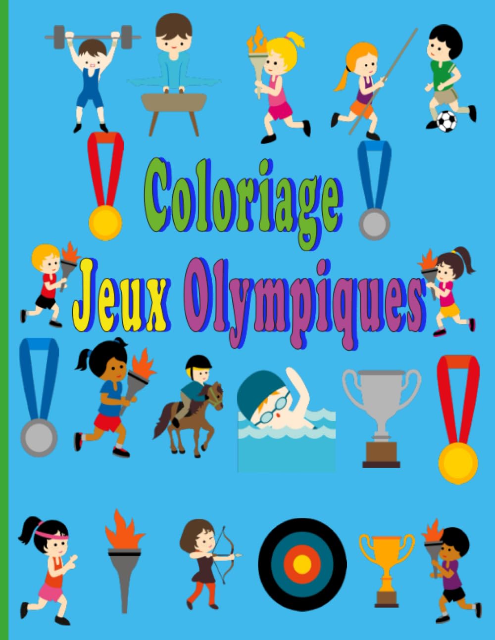 Coloriage Jeux Olympiques: Livre avec plus de 50pages des JO à colorier par un enfant de 5 à 10 ans Leisure, Home & Garden