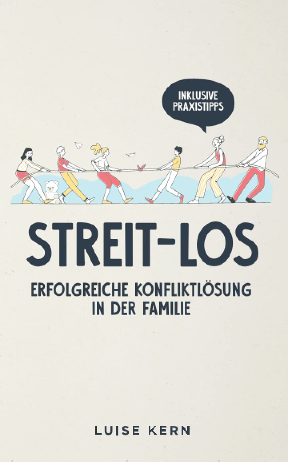 STREIT-LOS: Erfolgreiche Konfliktlösung in der Familie Psychology