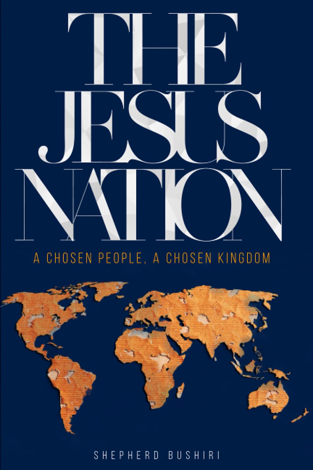 The Jesus Nation: A Chosen People, A Chosen Kingdom book
