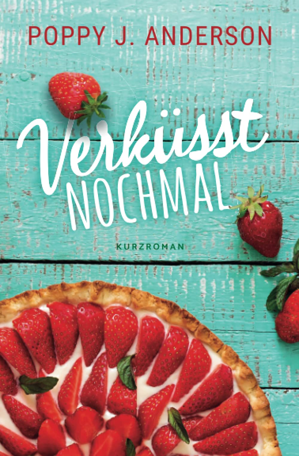 Verküsst nochmal (Hailsboro-Reihe, Band 9) Contemporary Romance