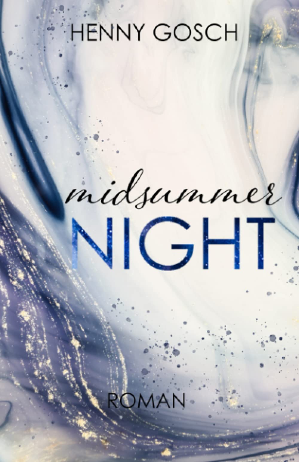 midsummer NIGHT - Haley und Miles: New Adult (Milk & Sugar Universum, Band 1) New Adult