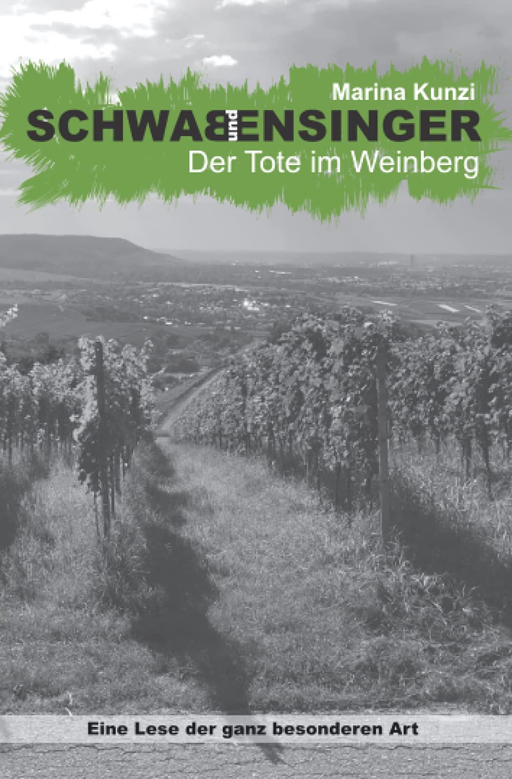 Schwab & Ensinger - Der Tote im Weinberg: Eine Lese der ganz besonderen Art Detective & CSI