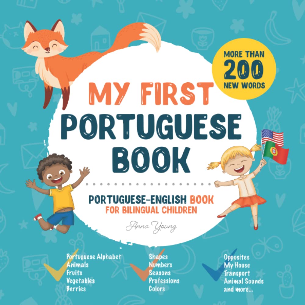 My First Portuguese Book. Portuguese-English Book for Bilingual Children: Portuguese-English children's book with illustrations for kids. A great ... bilingual book featuring first words book