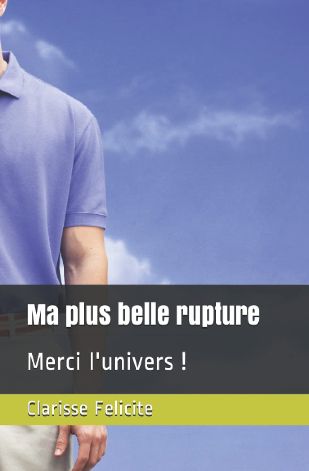 Ma Plus Belle Rupture: Merci l'univers ! book