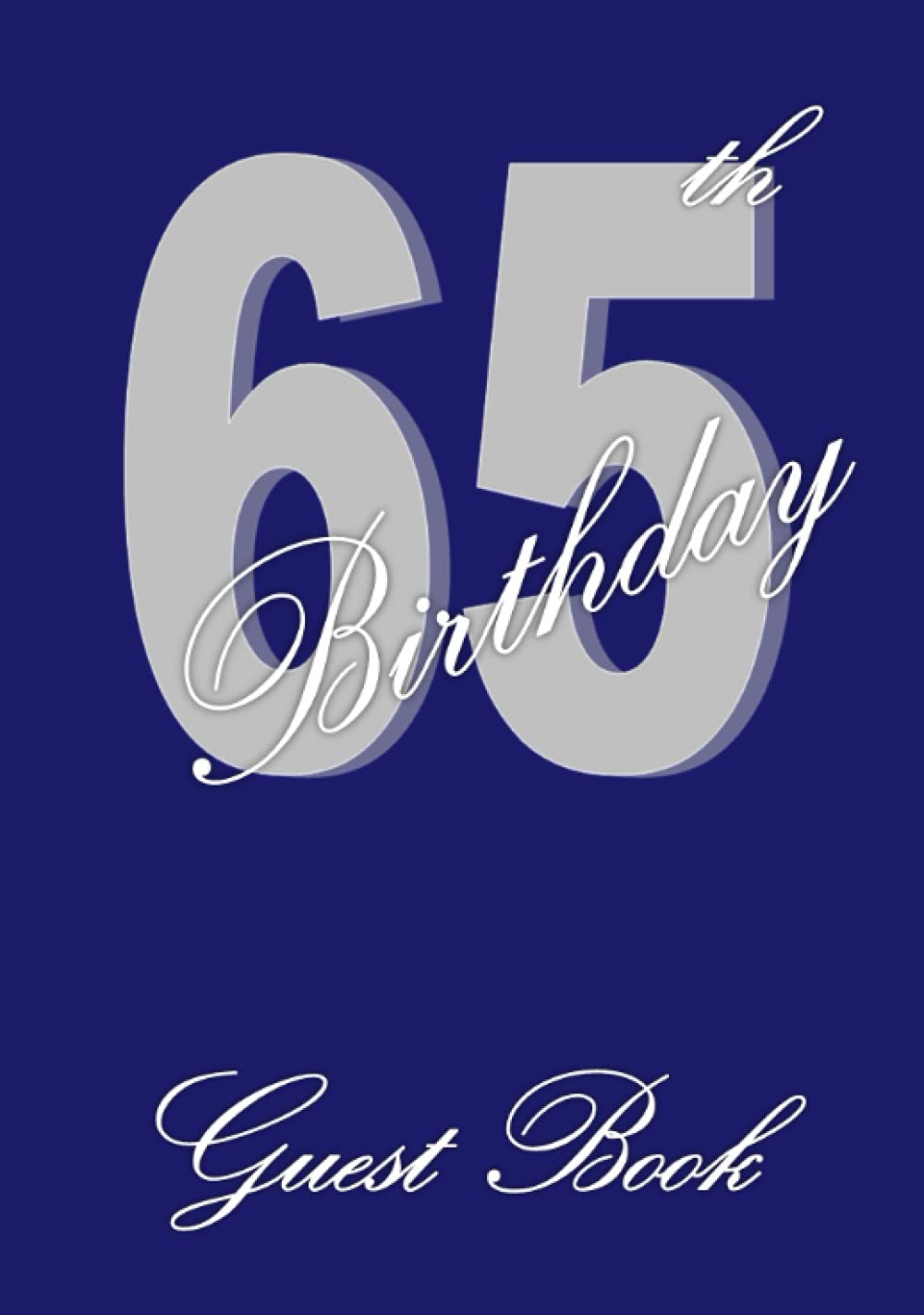 65th Birthday Blue Guest Book: A lined sign in register for 150 names and messages with blank spaces for photos to use at a Party. book