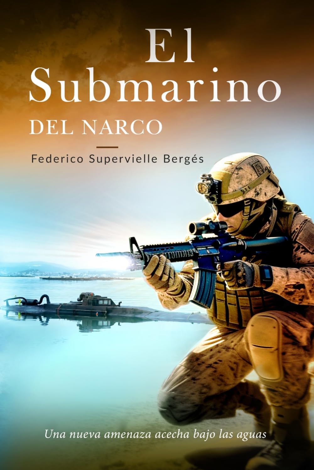 El submarino del narco: Una nueva amenaza acecha bajo las aguas (El Albatros, Band 4) Action & Adventure