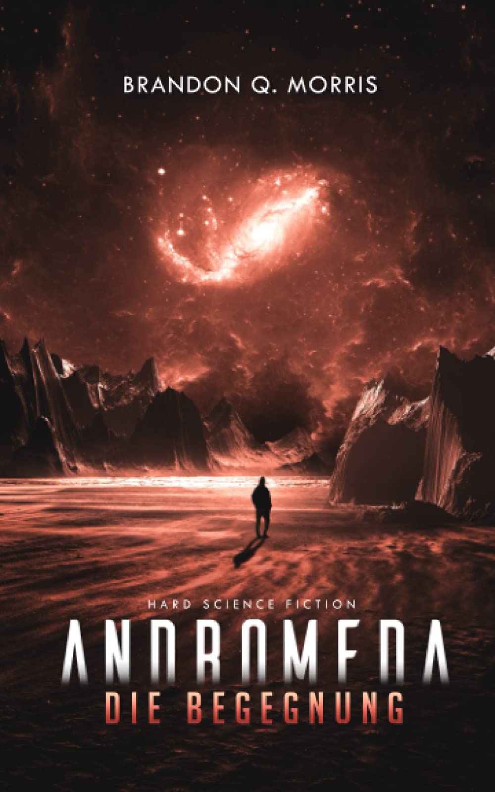 Andromeda: Die Begegnung: Hard Science Fiction Fantasy & Sci-Fi