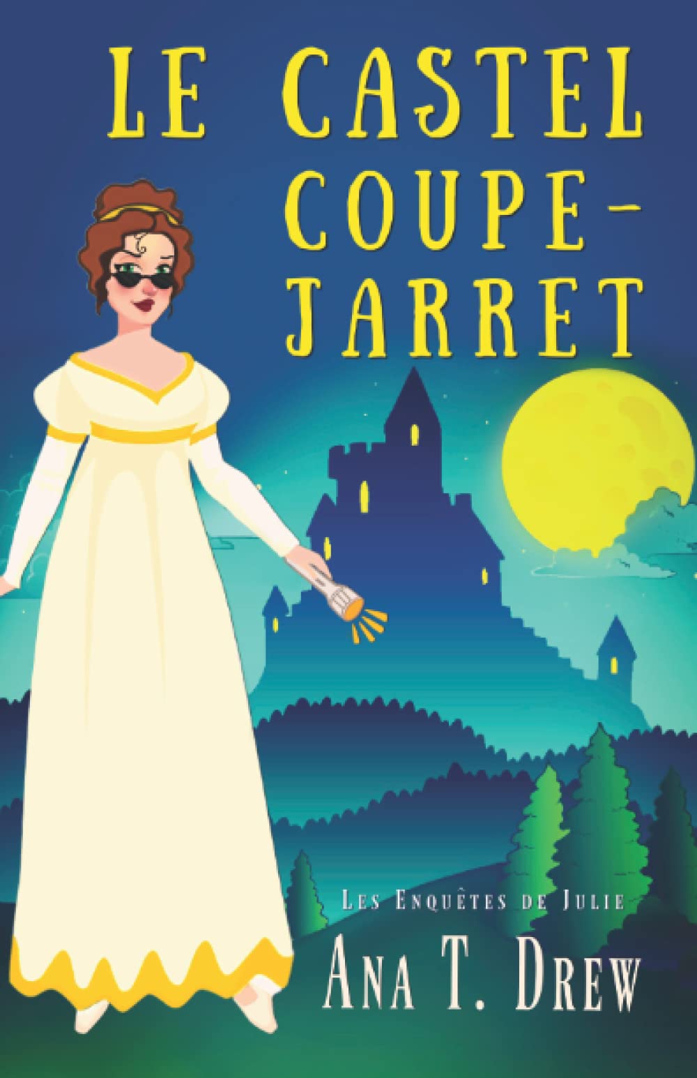 Le castel coupe-jarret: un polar cosy, insolite et palpitant (Les enquêtes de Julie) Leisure & Fun