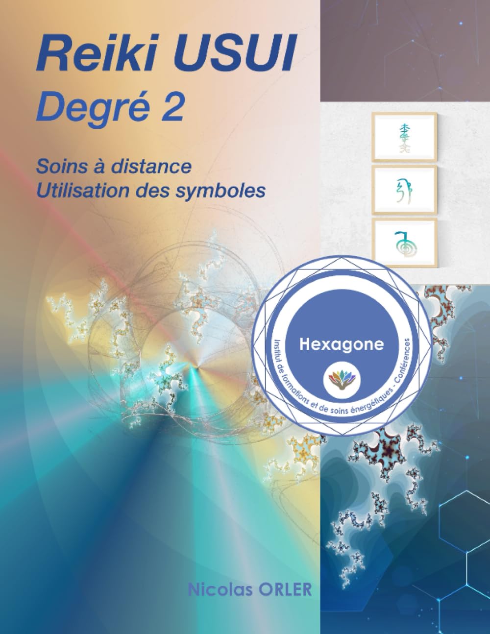 Manuel Reiki Usui degré 2: Soins a distance et utilisation des symboles (Manuel Reiki Usui Débutant à Maître, Band 2) Health, Nutrition & Fitness