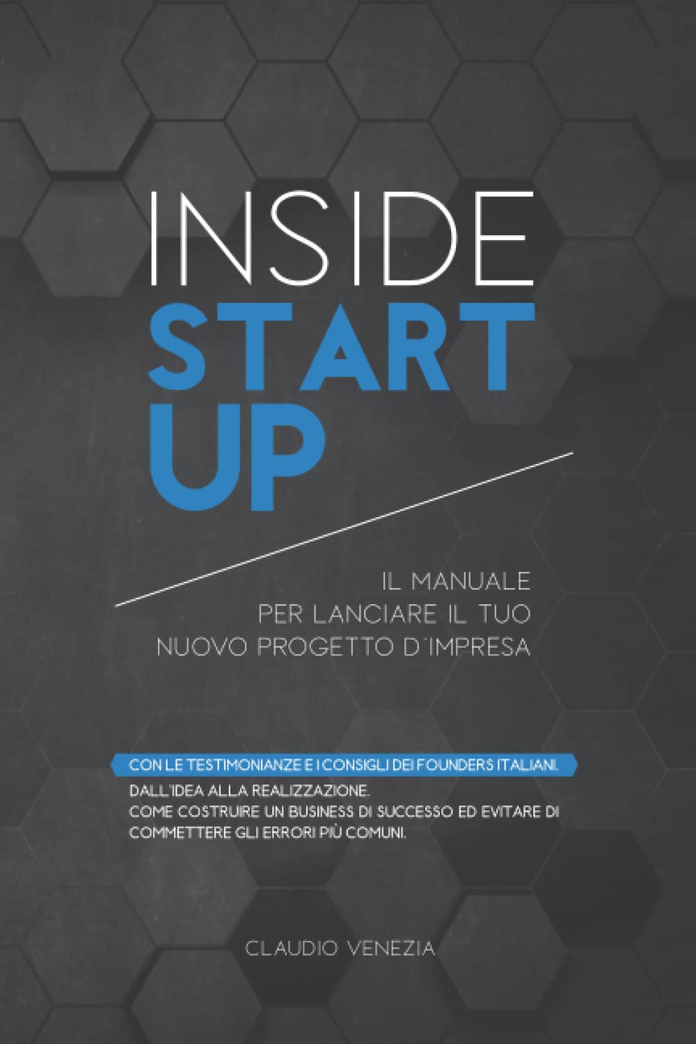 Inside Startup: Il Manuale per lanciare il tuo nuovo progetto d'impresa book