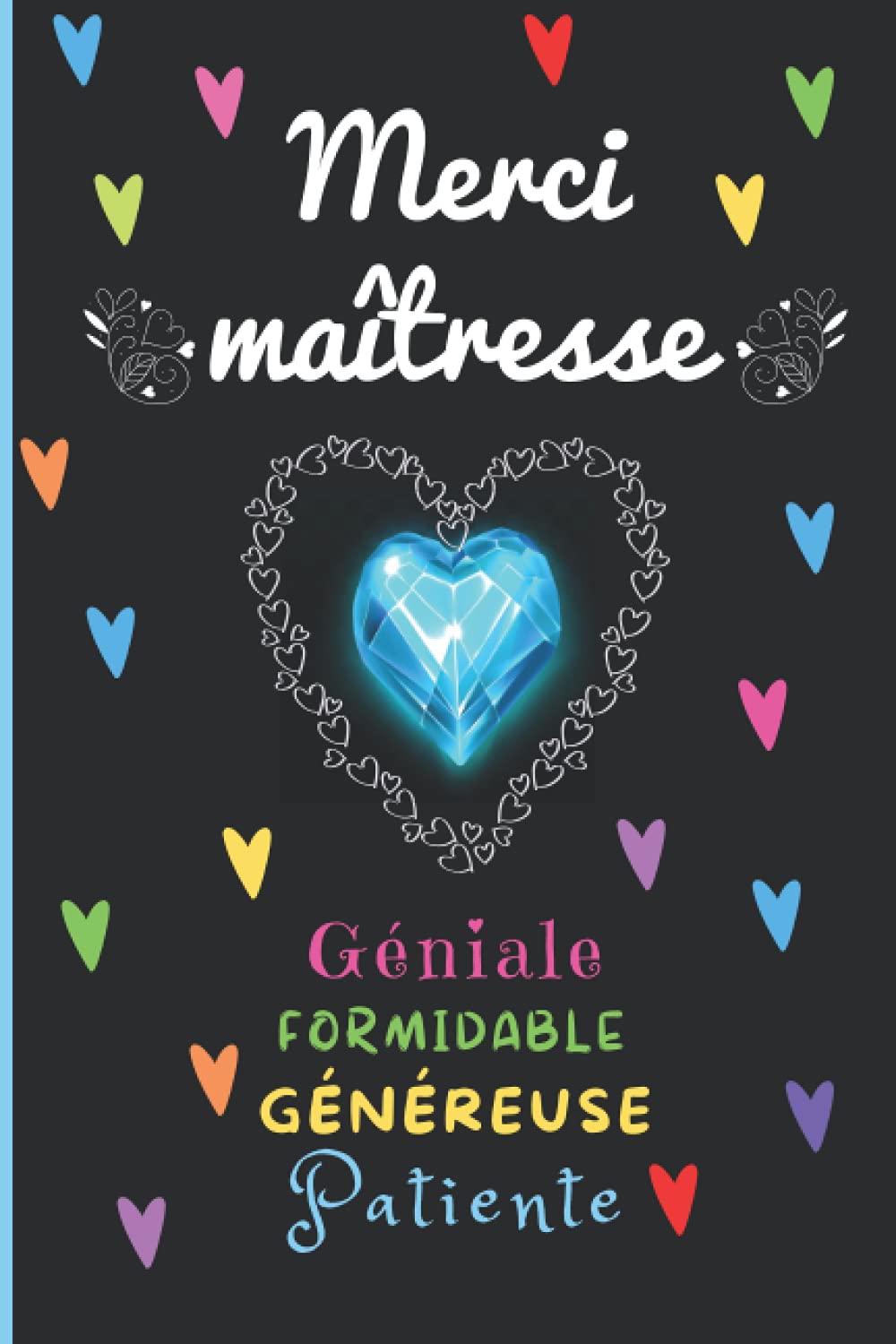 Merci maitresse: Carnet de notes cadeau personnalisé à offrir à sa maîtresse - livre ligné à compléter avec pages dédiées aux photos souvenirs - ... papier qualité crème, couverture aspect mat. Manga