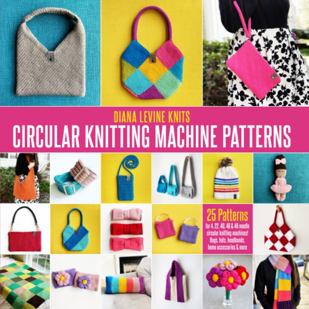 Circular Knitting Machine Patterns | Diana Levine Knits: 25 Patterns for Addi and Sentro Circular Knitting Machines Hobbies & Crafts