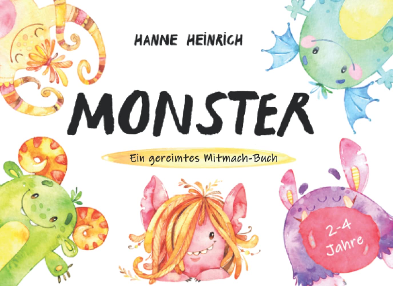 Monster. Ein Bilderbuch für Kinder von 2 bis 4 Jahren: Das Mitmach-Buch für ein starkes Selbstbewusstsein für Kinder Non-fiction
