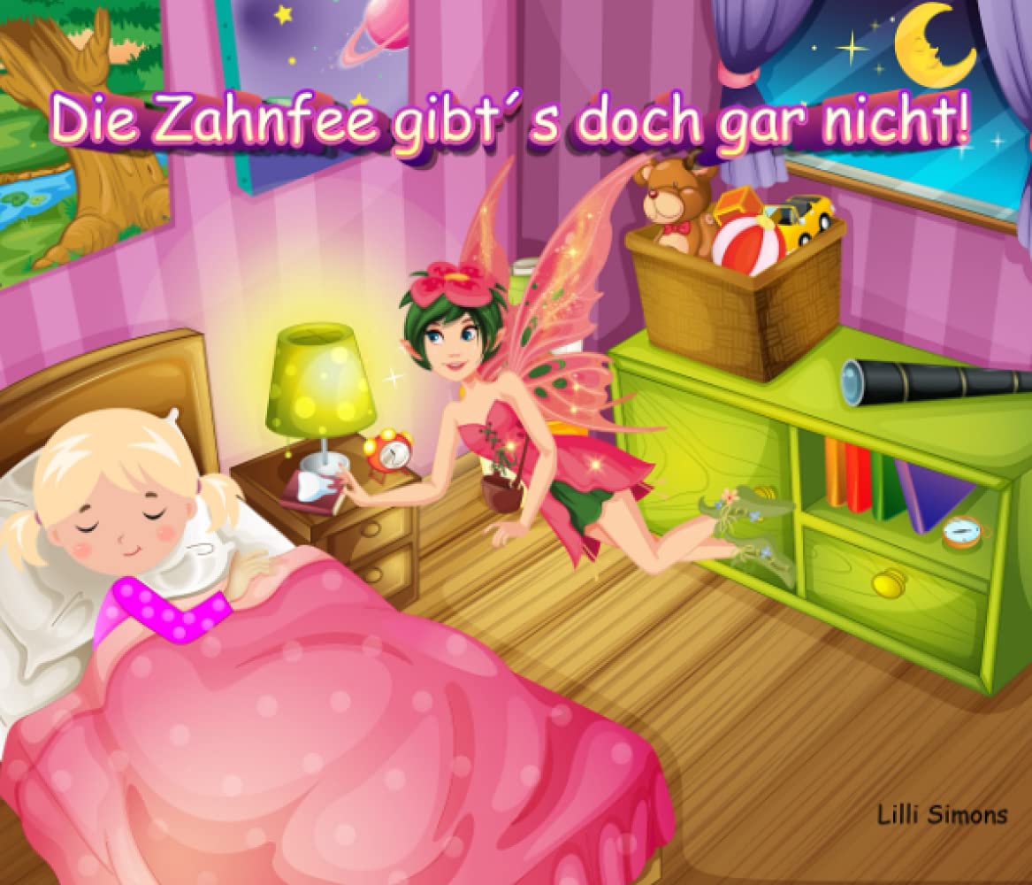 Die Zahnfee gibt´s doch gar nicht! Novels & Short Stories