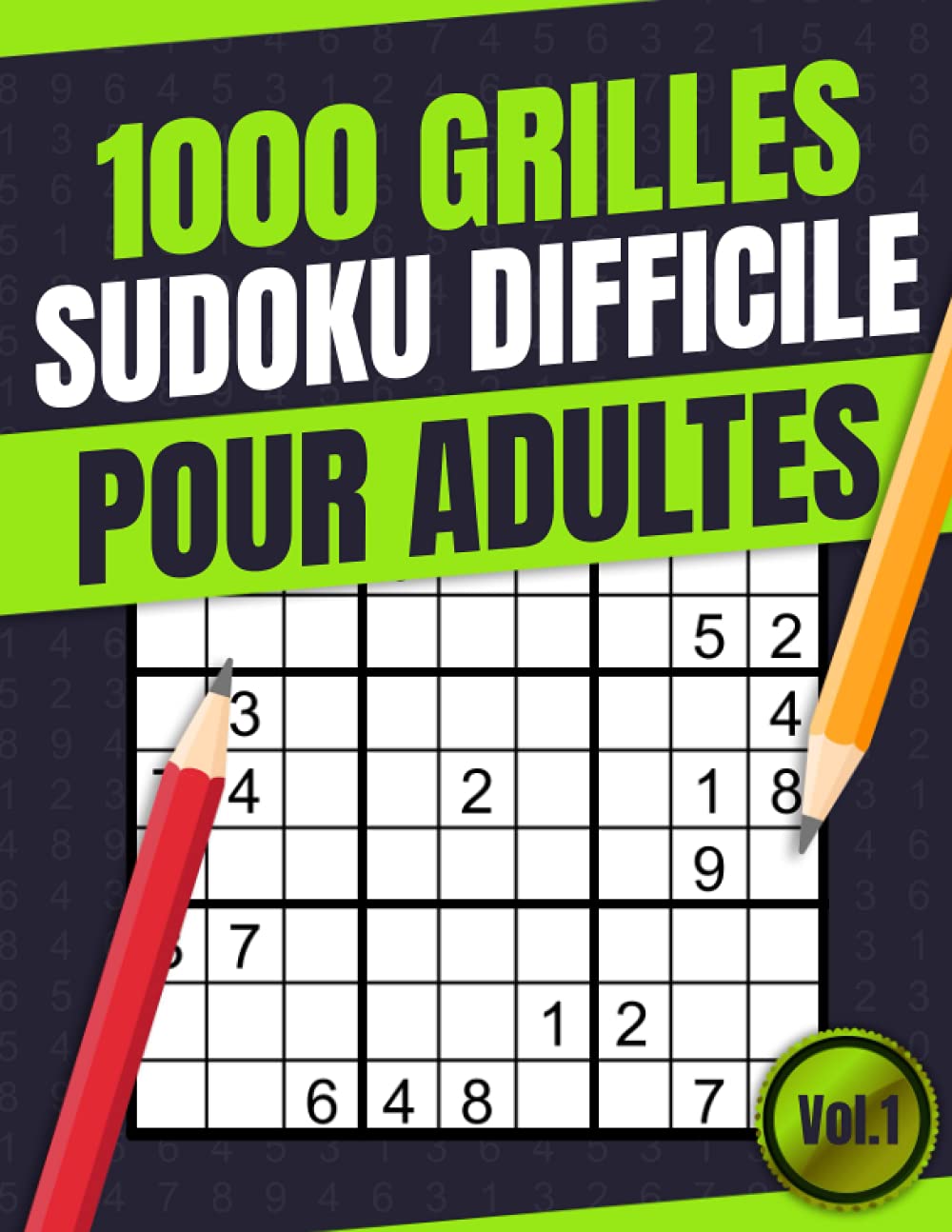 1000 Grilles Sudoku Difficile pour Adultes: Sudoku de Niveau Difficile, Avec Solutions. Gros Caractères (Volume 1) (1000 Grilles Sudoku Facil Moyen et Difficile, Band 3) Leisure & Fun