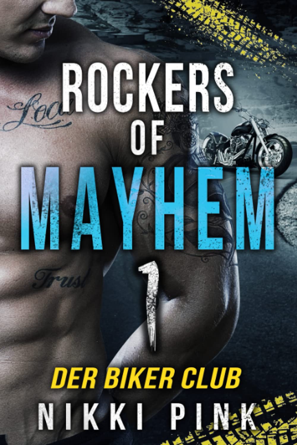 Der Biker Club (Rockers of Mayhem, Band 1) Action & Adventure