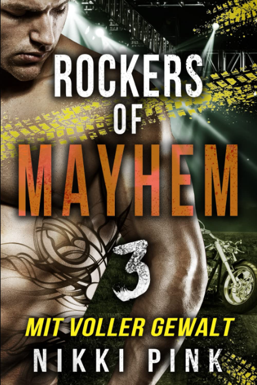 Mit voller Gewalt (Rockers of Mayhem, Band 3) Action & Adventure
