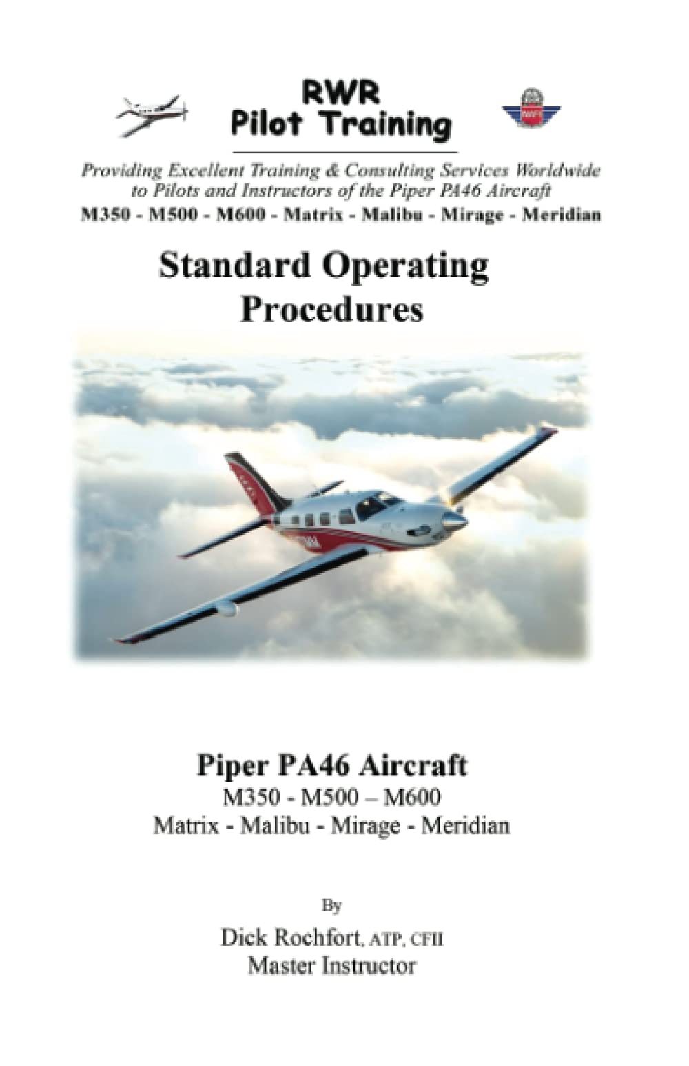 Piper PA46 Aircraft Standard Operating Procedures: M350 - M500 - M600 - Matrix - Malibu - Mirage - Meridian Business & Technology