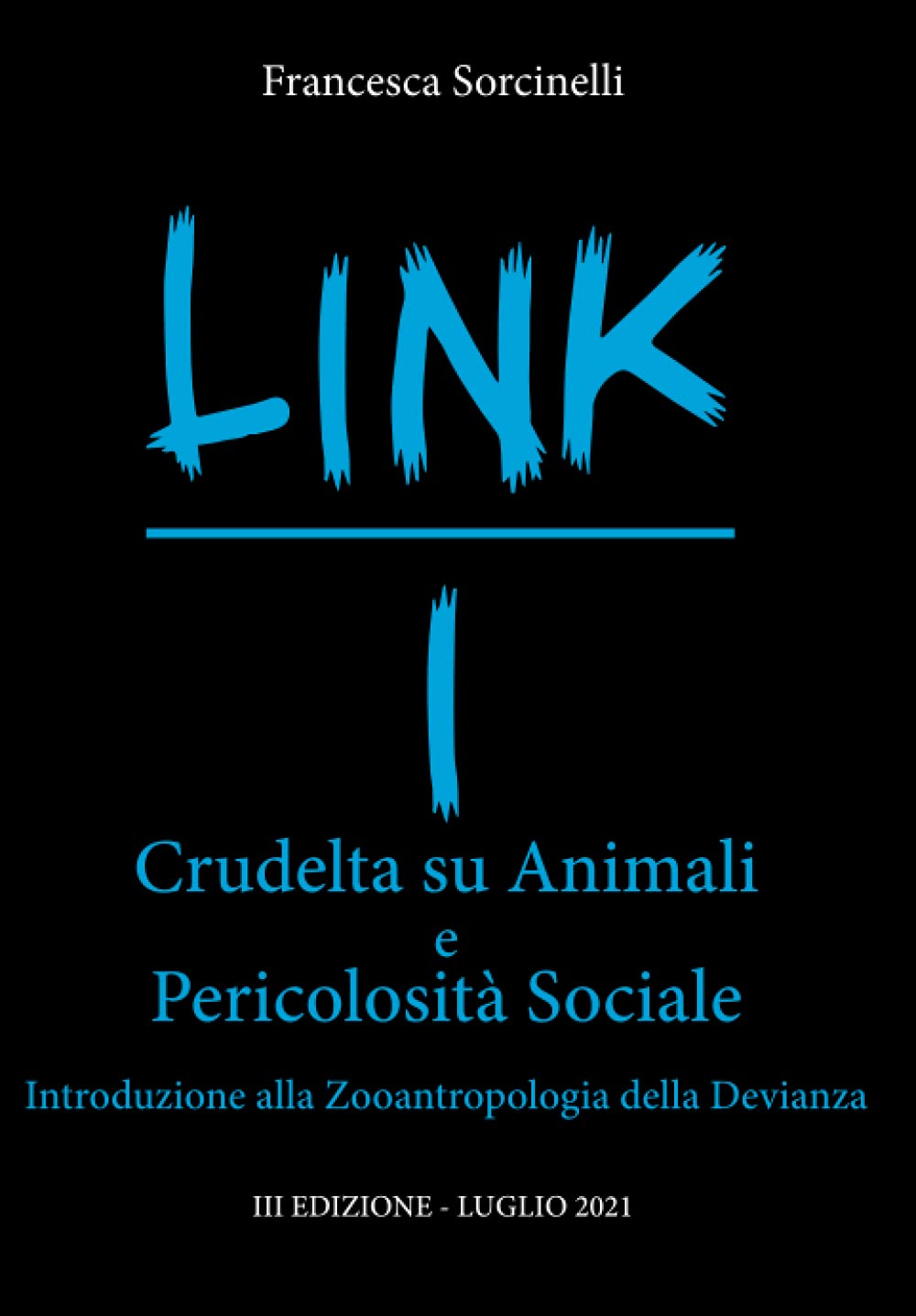 LINK I Crudeltà su Animali e Pericolosità Sociale: Introduzione alla Zooantropologia della Devianza book