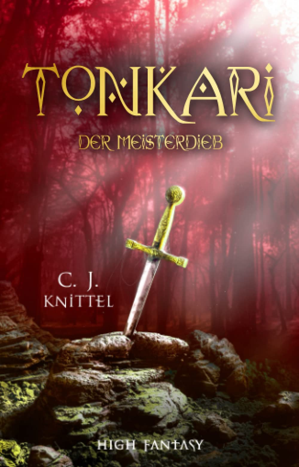 TONKARI - Der Meisterdieb: High-Fantasy (Die TONKARI - Reihe, Band 3) Fairy Tales & Legends